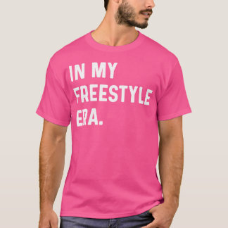 In My Freestyle Era - Swim Swimmer Pool Swimming R T-Shirt