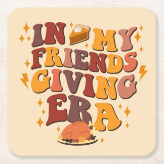In My Friendsgiving Era Retro Square Paper Coaster