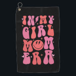 In My Girl Mum Era Retro Groovy Mother's Day  Golf Towel<br><div class="desc">In My Girl Mum Era Retro Groovy Mum Life Happy Mother's Day T-Shirt</div>