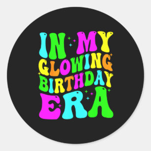 In My Glowing Birthday Era Groovy Colorful Bright  Classic Round Sticker
