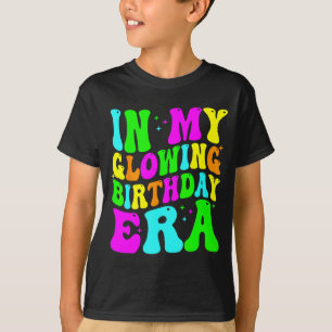 In My Glowing Birthday Era Groovy Colorful Bright T-Shirt