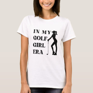 In My Golf Girl Era Female Golfer Silhouette T-Shirt