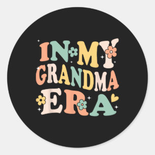 In My Grandma Era Funny Sarcastic Groovy Retro Mot Classic Round Sticker