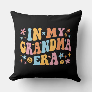 In My Grandma Era I Cushion