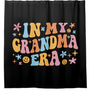 In My Grandma Era I Shower Curtain