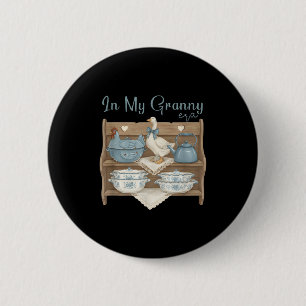 In My Granny Era,vintage Thrifty Goose Kitchen Gra 6 Cm Round Badge