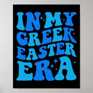 In My Greek Easter Era Funny Cute Greek Easter Gir Poster