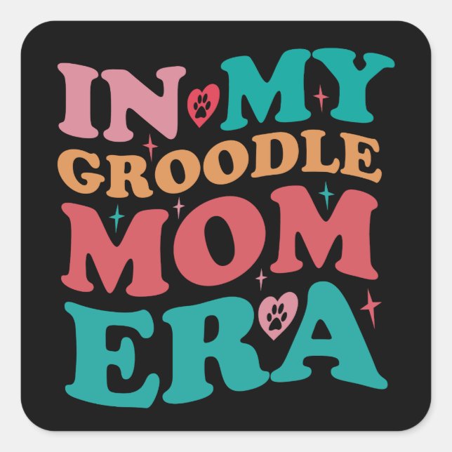 In My Groodle Mum Era Groovy Retro Gift Square Sticker (Front)