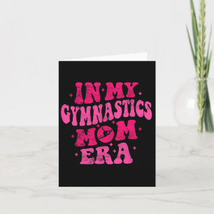 In My Gymnastics Mum Era Funny Gymnastics Mum Moth Card