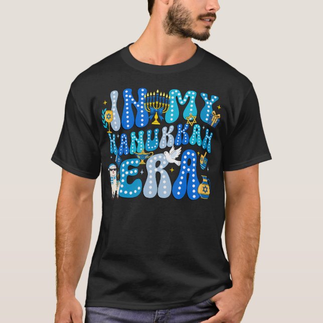 In My Hanukkah Era Happy Chanukah Jewish 	kah Men  T-Shirt (Front)