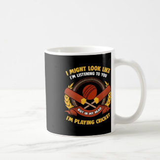 In My Head I'm Playing Cricket  Coffee Mug