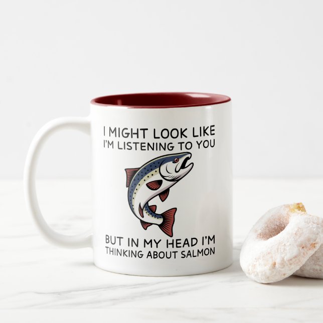 In My Head I'm Thinking About Salmon Funny Fishing Two-Tone Coffee Mug (With Donut)