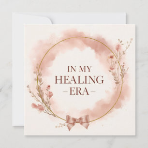 In My Healing Era Elegant Self Love Greeting Card