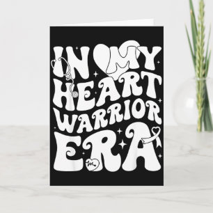 In My Heart Disease Warrior Era Heart Health Aware Card