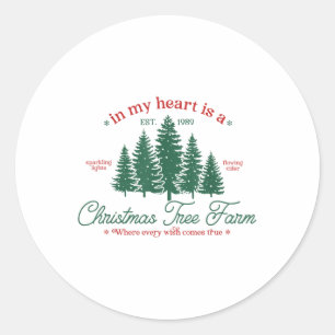 In My Heart Is A Christmas Tree Farm Fresh Christm Classic Round Sticker