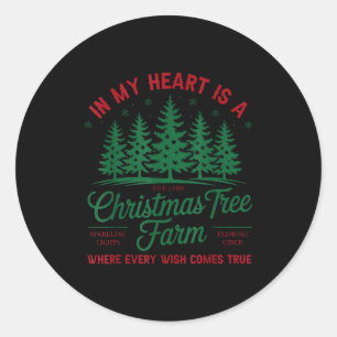In My Heart Is A Christmas Tree Farm Fresh Christm Classic Round Sticker
