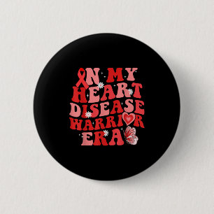 In My Heart Warrior Era Heart Disease Awareness We 6 Cm Round Badge