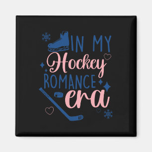 In My, Hockey Romance Era, Emotion, Joke  Magnet