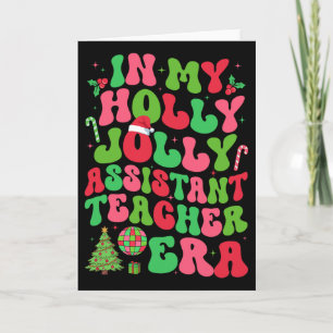 In My Holly Xmas Jolly Istant Teacher Era Christma Card