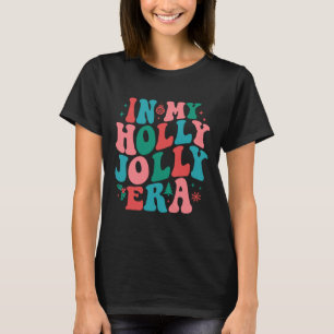In My Holly Xmas Jolly Para Era Retro Christmas Jo T-Shirt