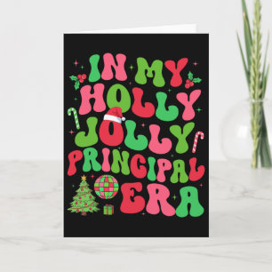 In My Holly Xmas Jolly Principal Era Christmas Job Card