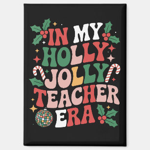 In My Holly Xmas Jolly Teacher Era Teacher Vibes  Magnet