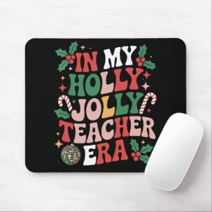 In My Holly Xmas Jolly Teacher Era Teacher Vibes Mouse Pad