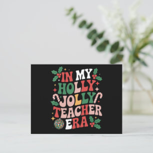 In My Holly Xmas Jolly Teacher Era Teacher Vibes Postcard