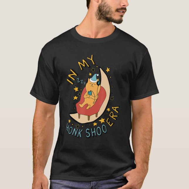In My Honk Shoo Era  Sleepy Snoring Cat Meme T-Shirt (Front)