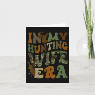 In My Hunting Wife Era  Card
