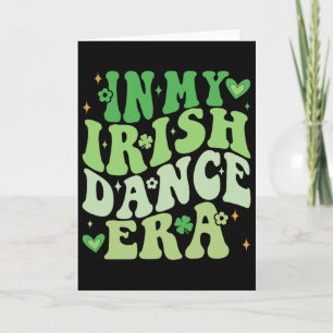 In My Irish Dance Era Groovy Shamrock Dancer St Pa Card