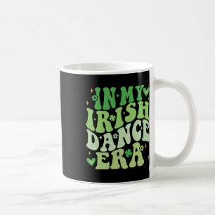 In My Irish Dance Era Groovy Shamrock Dancer St Pa Coffee Mug