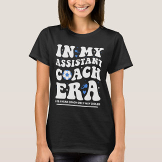 In My Istant Coach Era Groovy Footll Soccer Coachi T-Shirt