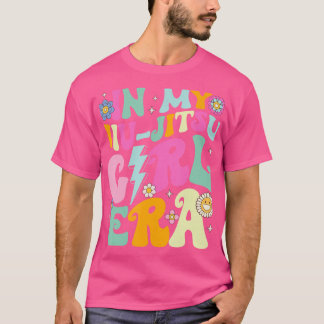 In My Jiu Jitsu Girl Era Groovy Jiu Jitsu Girls Re T-Shirt