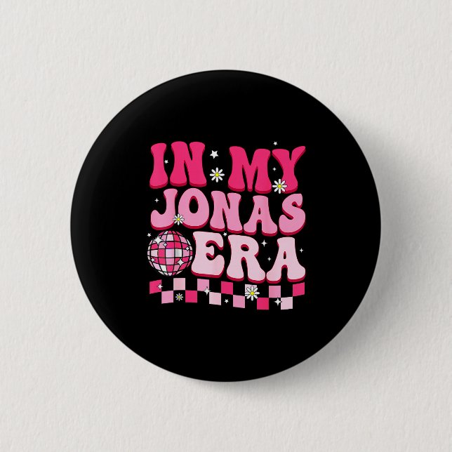 In My Jonas Era Funny Jonas Groovy 80's Men Women  6 Cm Round Badge (Front)