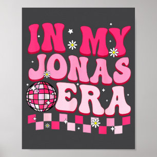 In My Jonas Era Funny Jonas Groovy 80's Men Women  Poster