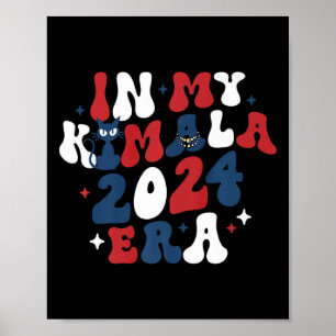 In My Kamala 2024 Era Kamala Harris Election Men W Poster