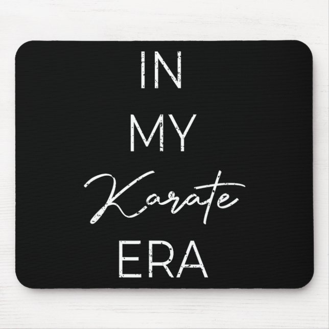 In My Karate Era 1  Mouse Pad (Front)