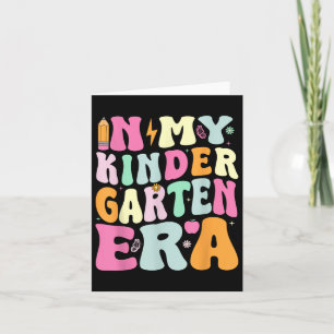 In My Kindergarten Era Groovy Back To School Teach Card