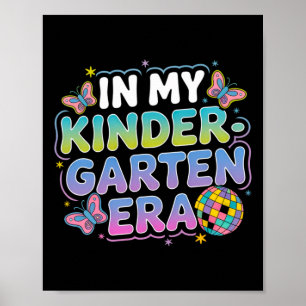 In My Kindergarten Era Groovy Back To School Teach Poster