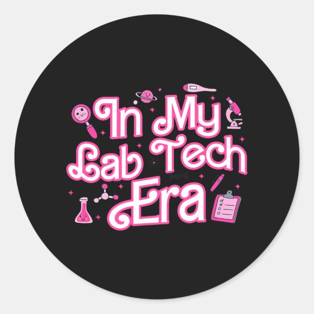 In My Lab Tech Era Medical Laboratory  Classic Round Sticker (Front)