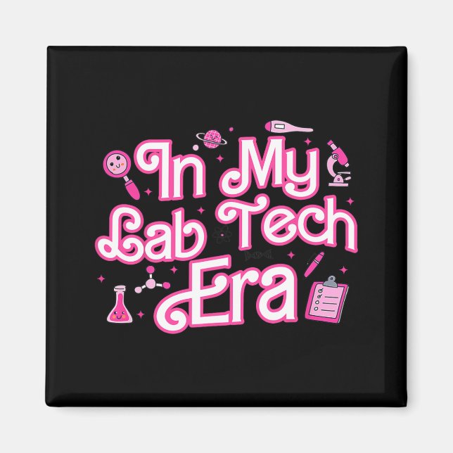 In My Lab Tech Era Medical Laboratory  Magnet (Front)