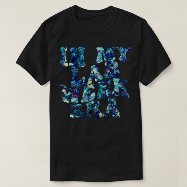 In My Lab Week Era T-Shirt (Design Front)