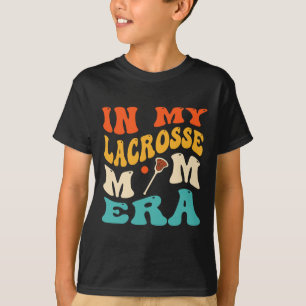 In My Lacrosse Mum Era Funny Mum Lacrosse Retro Gr T-Shirt
