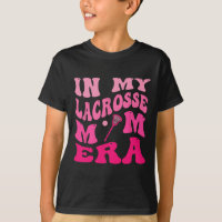 In My Lacrosse Mum Era