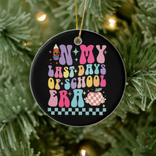 In My Last Days of School Era Teacher Life Groovy Ceramic Tree Decoration
