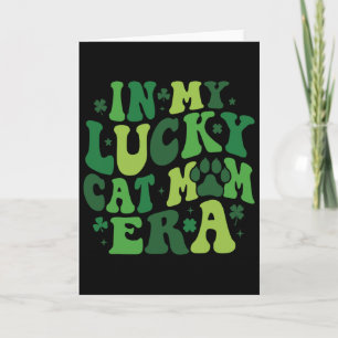 In My Lucky Cat Mum Era Groovy Irish Saint Patrick Card