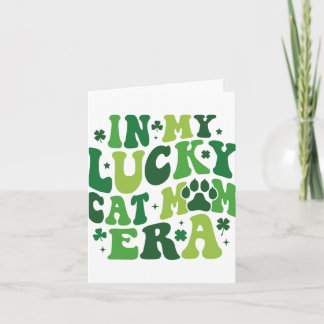 In My Lucky Cat Mum Era Groovy Irish Saint Patrick Card