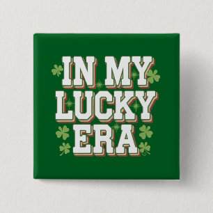 In My Lucky Era Saint Patrick's Day Family Gift 15 Cm Square Badge