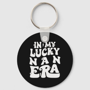 In My Lucky Nan Era St Patricks Day Shamrock Groov Key Ring